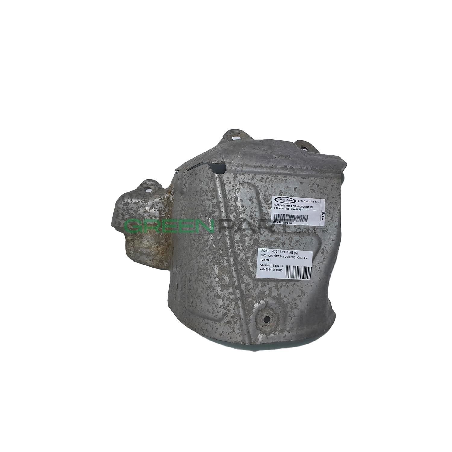 2003-2009 FORD FİESTA/FUSİON ISI KALKANI (4S61 9N454 AB)