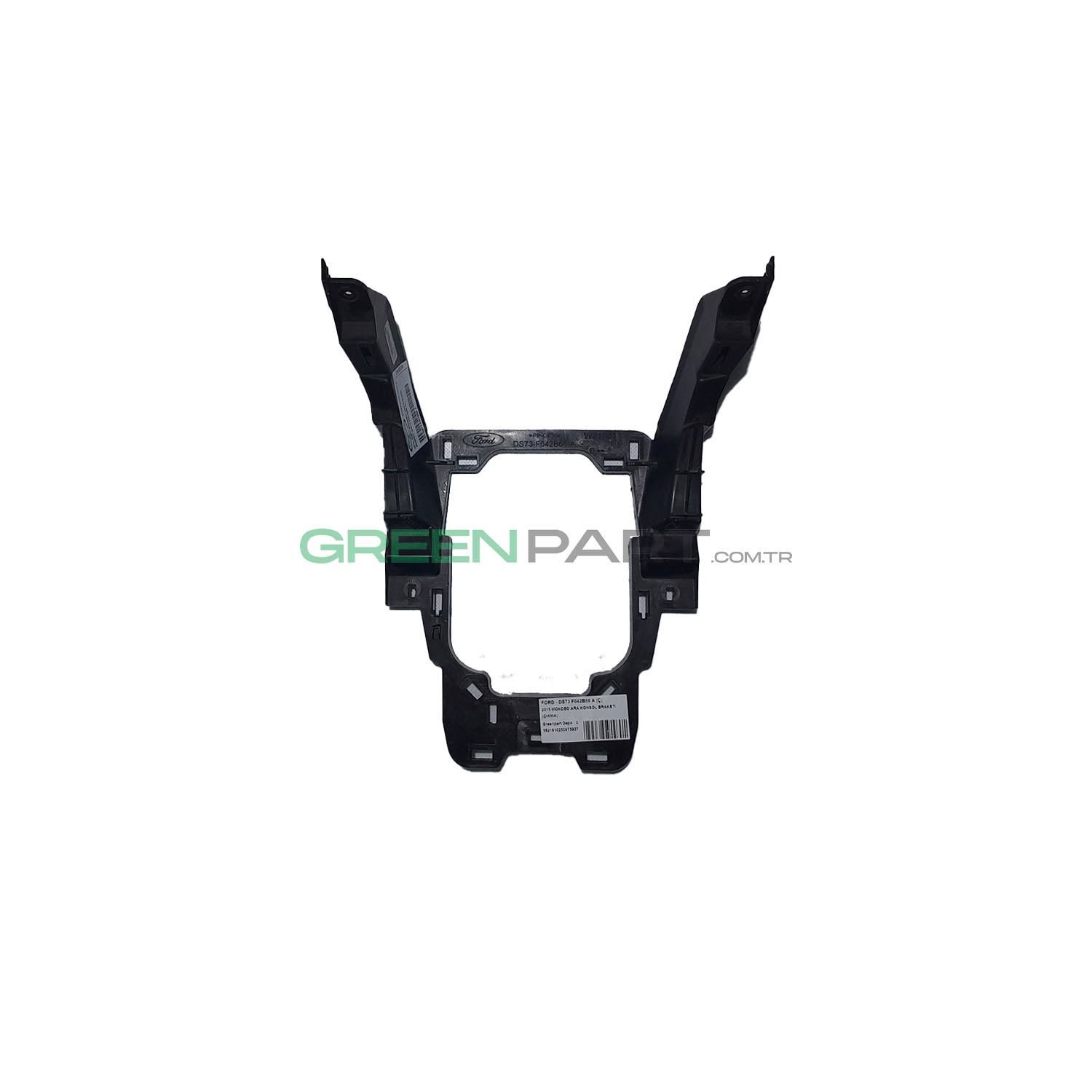 2015- FORD MONDEO ARA KONSOL BRAKETİ (DS73 F042B60 A)