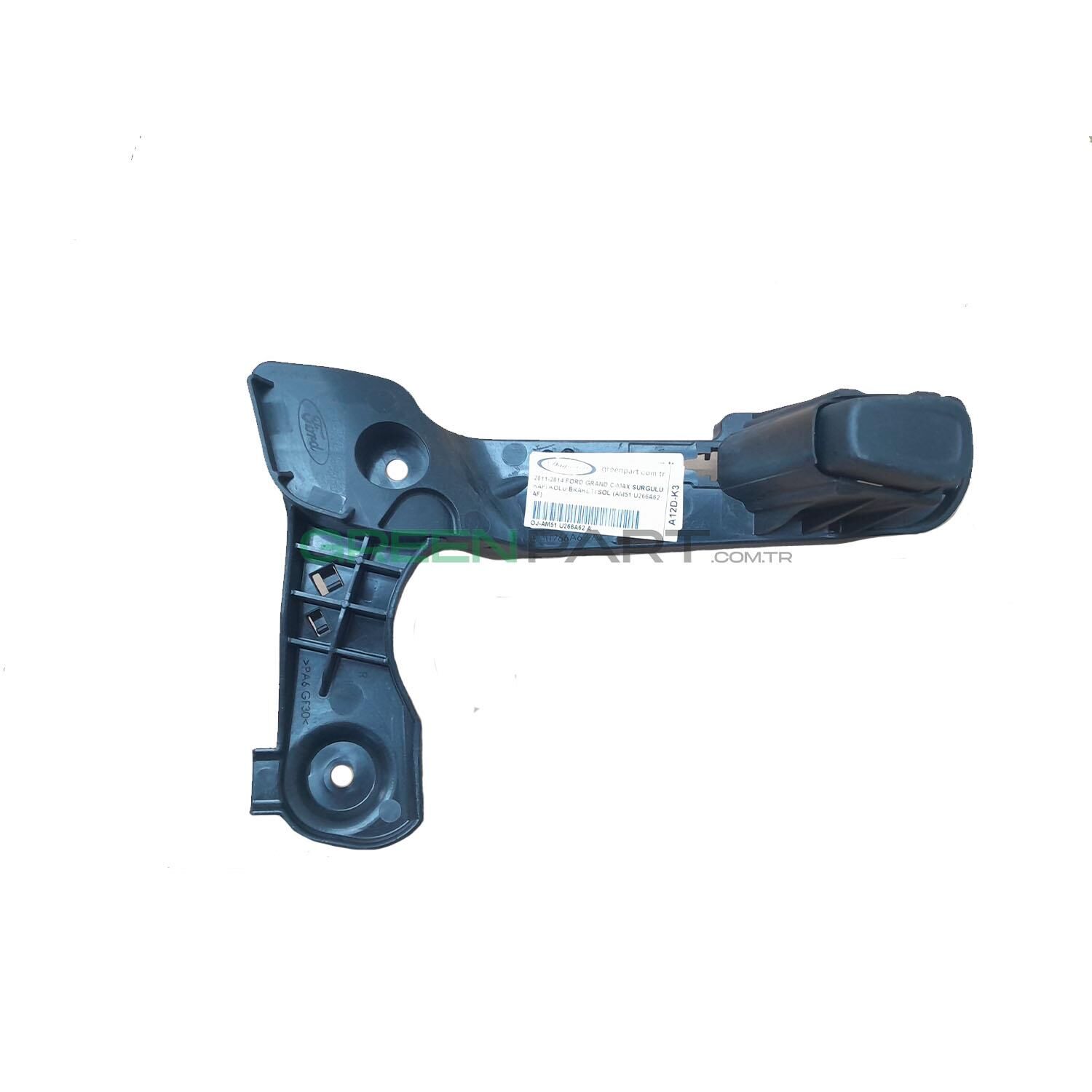 2011-2014 Ford Grand C-Max Sürgülü Kapı Kolu Braketi Sol (Am51 U266A62 Af)
